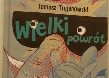 WIELKI POWRÓT - TROJANOWSKI TOMASZ