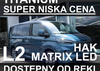 Ford Tourneo Custom Titanium 170KM Matrix LED Hak Super Niska Cena ! Od rę…