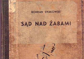 (5728) SĄD NAD ŻABAMI (OPOWIADANIA PRZYRODNICZE Z ŻYCIA PŁAZ