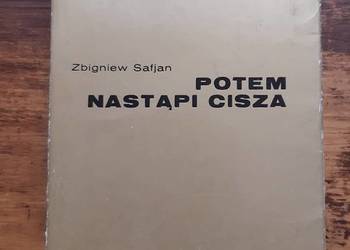Zbigniew Safjan. "Potem nastąpi cisza"