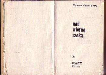 (8041) NAD WIERNĄ RZEKĄ – TADEUSZ ORKAN-ŁĘCKI