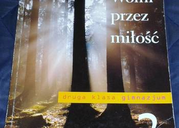 Religia. Wolni przez miłość kl.2 - D. Jackowiak, J. Szpeta