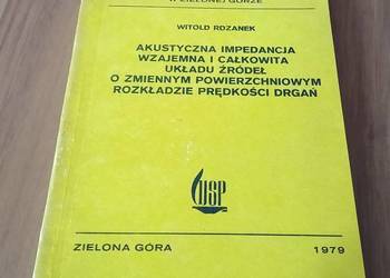 Akustyczna impedancja wzajemna i całkowita układu źródeł  Rdzanek