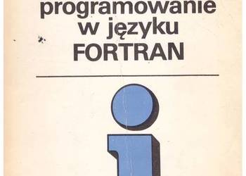 PROGRAMOWANIE W JĘZYKU FORTRAN