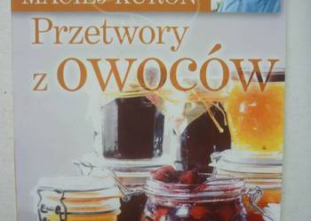 PRZETWORY Z OWOCÓW - MACIEJ KUROŃ