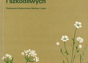 Przewodnik do oznaczania krajowych roślin trujących i szkodliwych