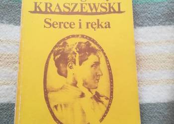 Serce i ręka - Józef I.Kraszewski