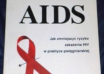 AIDS - Poradnik dla pielęgniarek i położnych - A. Grajcarek