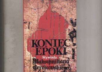 Koniec epoki-wywiady - Berezowski