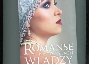 Romanse na szczytach władzy - Iwona Kienzler