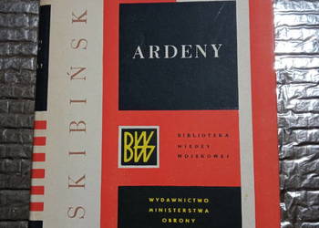 Ardeny.Franciszek Skibiński.1967r.z mapami.Jak nowa.