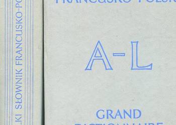 Wielki słownik francusko-polski T.1-2 Wielki słownik francusko-polski T.1-2
