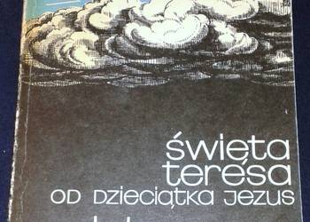 Dzieje duszy - św. Teresa od Dzieciątka Jezus - O. Otto Filek OCD