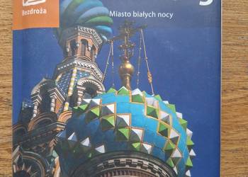 Petersburg Miasto białych nocy przewodnik Bezdroża