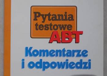 Prawo jazdy. Pytania testowe ABT. Komentarze i odpowiedzi