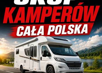 SKUP KAMPERÓW KAMPER KAMPERÓW KAMPERY •CAŁA POLSKA•