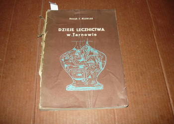Dzieje lecznictwa w Tarnowie