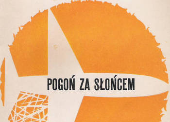 Pogoń za słońcem - J. Lenart.