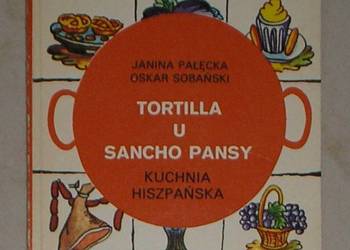 Tortilla u Sancho Pansy. Kuchnia hiszpańska