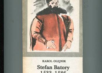 Stefan Batory 1533 1586 - Olejnik