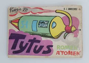 TYTUS ROMEK i ATOMEK Księ XVI 1984 Wyd. II