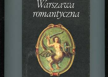 Warszawa romantyczna - Alina Kowalczykowa