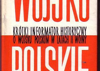 (8540) WOJSKO POLSKIE (KRÓTKI INFORMATOR HISTORYCZNY O WOJSK