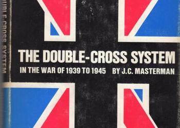 THE DOUBLE-CROSS SYSTEM IN THE WAR OF 1939-1945