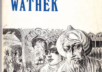 (02056) WATHEK (OPOWIEŚĆ ARABSKA) – WILLIAM BECKFORD