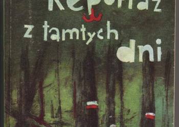 Reportaż z tamtych dni - Chlebowski