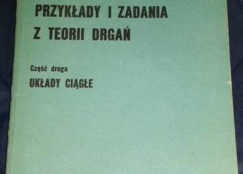 Przykłady i zadania z teorii drgań. Cz. 2 - S. Woroszył