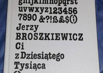 Ci z Dziesiątego Tysiąca - Jerzy Broszkiewicz