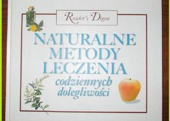 Naturalne metody leczenia codziennych dolegliwości