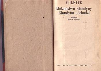 (9058) MAŁŻEŃSTWO KLAUDYNY * KLAUDYNA ODCHODZI – COLETTE