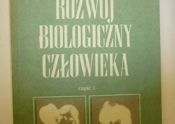 ROZWÓJ BIOLOGICZNY CZŁOWIEKA CZ.1 - WOLAŃSKI
