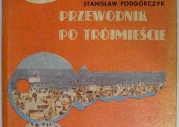 Przewodnik po trójmieście - Małkowski K. Podgórczyk S.