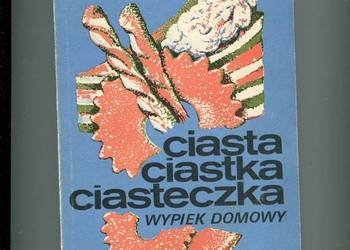 Ciasta ciastka ciasteczka Wypiek domowy - Czernikowski