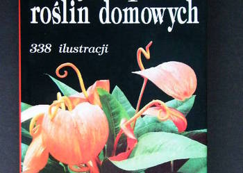 ENCYKLOPEDIA ROŚLIN DOMOWYCH  - Skalicka/fa