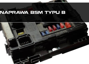 Naprawa modułów BSM typu B, BSM-B1, BSM-B2, BSM-B3, BSM-B4, BSM-B5