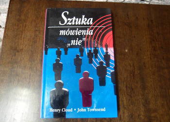 "Sztuka mówienia nie" Henry Cloud & Townsend wydanie klubowe Świat Książki "Sztuka mówienia nie" Henry Cloud & Townsend wydanie klubowe Świat Książki