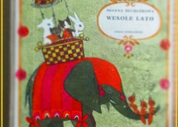 Wesołe lato - H.Bechlerowa / Zarembina / Janczarski / Fredro Wesołe lato - H.Bechlerowa / Zarembina / Janczarski / Fredro