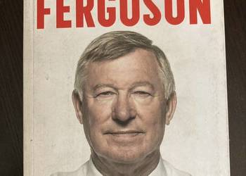 Alex Ferguson – Autobiografia | Manchester United | piłka nożna
