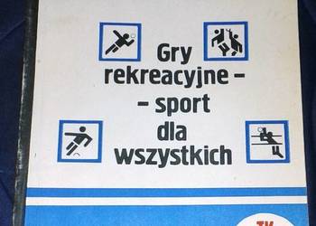 Gry rekreacyjne - sport dla wszystkich - Lucjan Chrostek, Marek Łabaj