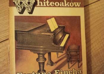 Mazo de la Roche - Fortuna Fincha. Rodzina Whiteoaków.