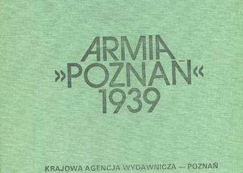 Armia Poznań 1939 - Piotr  Bauer , Bogusław Polak