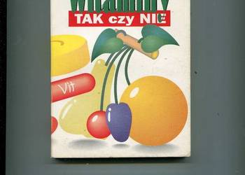 Witaminy tak czy nie