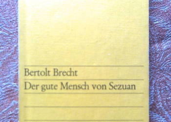 Bertolt BRECHT- Der gute Mensch von Sezuan