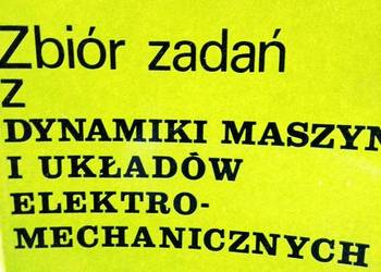 Zbiór zadań z dynamiki maszyn zawodowe książki outlet szkoln