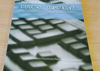 Sieroctwo i osamotnienie pedagogiczne problemy .. Olearczyk
