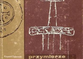 PRZYMIERZE Z ARCHEOLOGIĄ - DĄBROWSKI KRZYSZTOF
